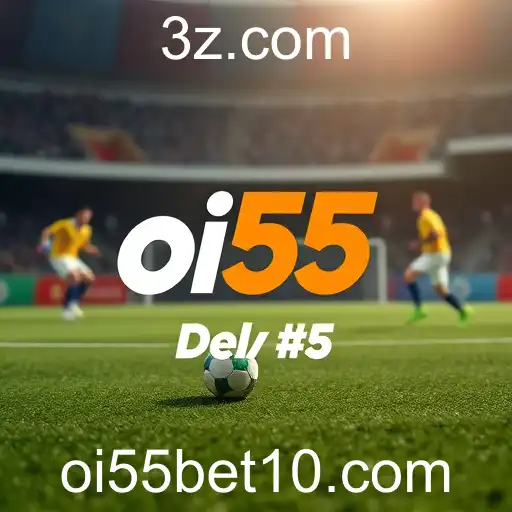 Oi55 Bet Revoluciona o Mercado de Apostas